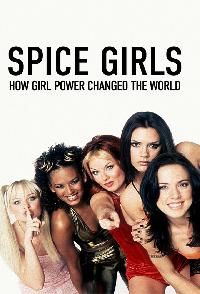 Spice Girls How Girl Power Changed Britain